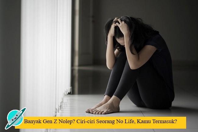 Banyak Gen Z Nolep? Ciri-ciri Seorang No Life, Kamu Termasuk?